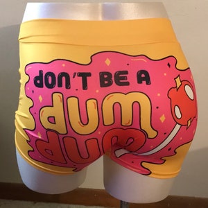 Dum Dum Shorts