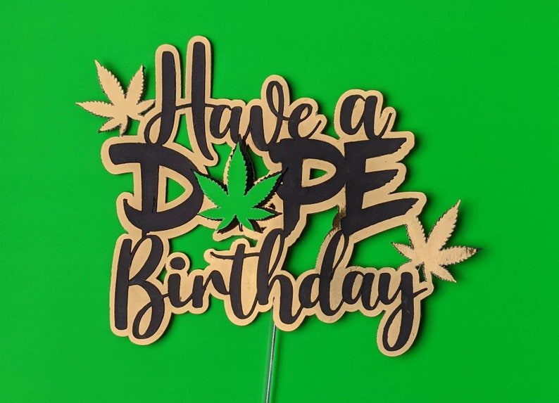 Have A Dope Birthday Cake Topper Etsy