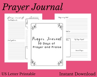 May include: A printable prayer journal with a black and white floral design. The journal is titled "Prayer Journal 30 Days of Prayer and Praise".