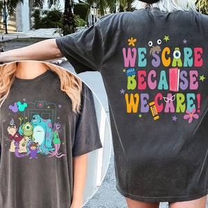 We Scare Because We Care Shirts, Monster Inc Shirt, Pixar Shirt, Monsters Incs Birthday Shirt, Mike And Sulley Shirt, Kids Disney Shirts