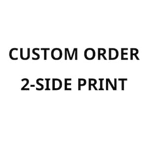 May include: Text that reads "CUSTOM ORDER 2-SIDE PRINT" in black text on a white background.