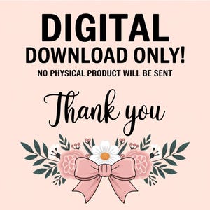 K&ouml;nnte beinhalten: Eine Ank&uuml;ndigung f&uuml;r einen digitalen Download mit dem Text "NUR DIGITALER DOWNLOAD! ES WERDEN KEINE PHYSISCHEN PRODUKTE VERSENDET." Darunter steht in Schreibschrift "Thank you". Ein Blumendesign mit rosa Rosen, einer wei&szlig;en G&auml;nsebl&uuml;mchen und einer rosa Schleife schm&uuml;ckt den unteren Teil.