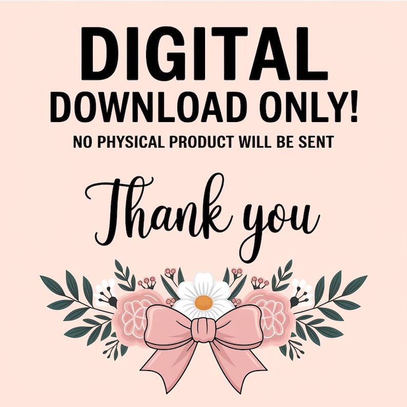 K&ouml;nnte beinhalten: Eine Ank&uuml;ndigung f&uuml;r einen digitalen Download mit dem Text "NUR DIGITALER DOWNLOAD! ES WERDEN KEINE PHYSISCHEN PRODUKTE VERSENDET." Darunter steht in Schreibschrift "Thank you". Ein Blumendesign mit rosa Rosen, einer wei&szlig;en G&auml;nsebl&uuml;mchen und einer rosa Schleife schm&uuml;ckt den unteren Teil.