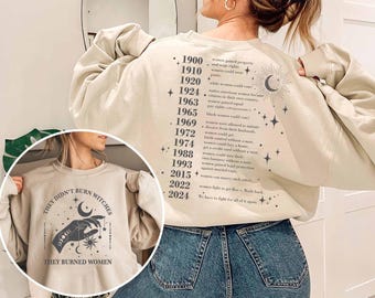 Chemise de sorcière féministe, Ils ont brûlé des femmes, Droits des femmes