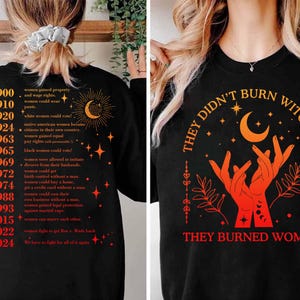 Girl wears Black Shirt They Didn't Burn Witches They Burned Women