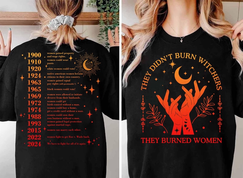 Girl wears Black Shirt They Didn't Burn Witches They Burned Women