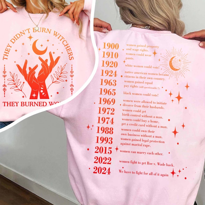 Girl wears Light Pink Shirt They Didn't Burn Witches They Burned Women