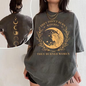 Witches Feminist T-Shirt, Smash The Patriarchy, Mystical Activist Shirt