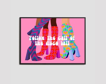 Follow The Call Of The Disco Ball Print / Dancing Shoes Wall Art / High Heel Wall Art / Dancing Print / Wall Art / Poster Print / Home Decor