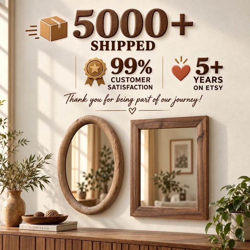Peut inclure: Deux miroirs en bois, un ovale et un rectangulaire, fix&eacute;s au mur au-dessus d'une surface en bois. Le texte indique 5000+ SHIPPED, 99% CUSTOMER SATISFACTION, 5+ YEARS ON ETSY, et Thank you for being part of our journey! avec un petit c&oelig;ur.