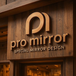 May include: A wooden sign with the text "pro mirror" and "SPECIAL MIRROR DESIGN" in a brown font. The sign has a stylized "pro" logo with two overlapping circles.