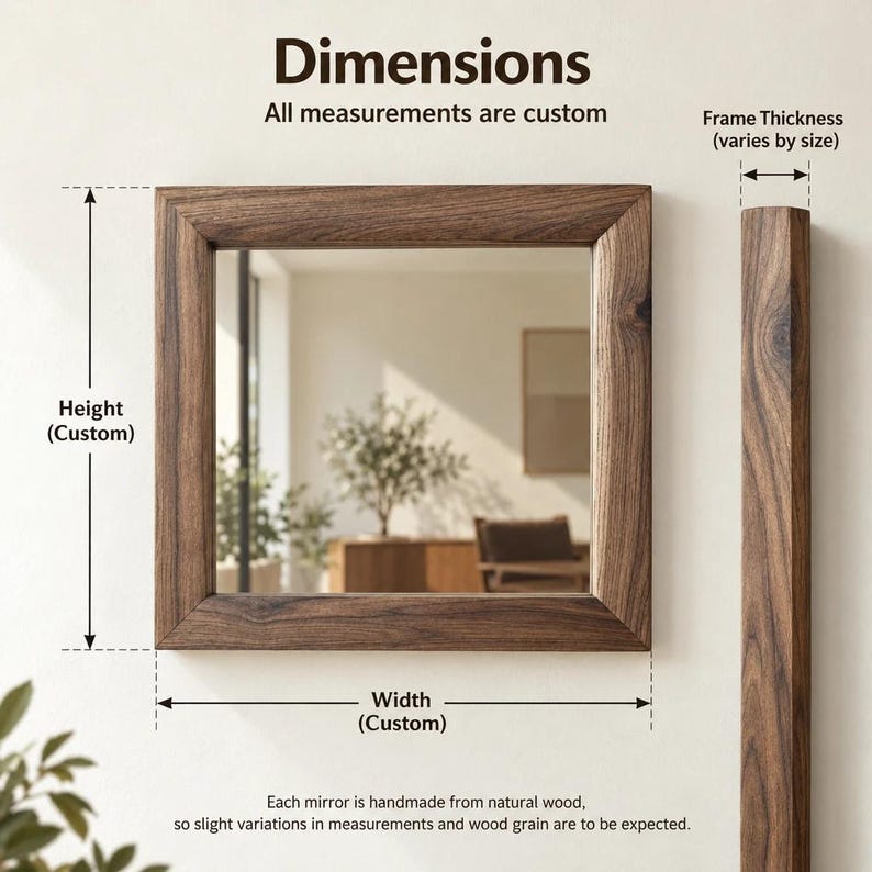Peut inclure: Un miroir carr&eacute; avec un cadre en bois naturel brun fonc&eacute;. L'image comporte des &eacute;tiquettes de texte pour Dimensions, Height (Custom), Width (Custom) et Frame Thickness (varies by size), indiquant que toutes les mesures sont personnalis&eacute;es.