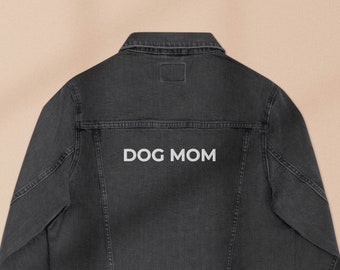 Dog Mom embroidered denim jacket || Women's embroidered jacket || Dog mom embroidered jean jacket || Black jean dog mom jacket