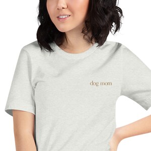 Embroidered Dog Mom Shirt Crew Neck Tee Dog Mom Shirt Pet Lovers Gift Embroidery Tee Shirts Unique Pet Gift Cute Dog Gifts image 8