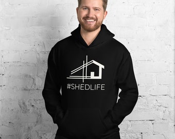 ShedLife Unisex Hoodie