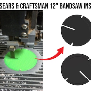 May include: A black and green 12-inch bandsaw insert for a Sears & Craftsman bandsaw. The insert is designed to fit into the bandsaw table and provides a smooth surface for cutting.