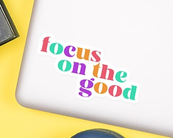 Focus on the Good Sticker for Kindle, Bookish Stickers for Reading Journal, Mental Health Vinyl Decal