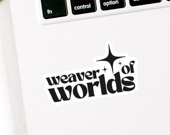 Writer Sticker, Weaver of Worlds Sticker for Author, Fantasy Writer Stickers, Gift for New Authors, Future Best Selling Author Gift