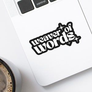 Author Sticker Weaver of Words Decal Writer Sticker Best Selling Author Gift Sticker for Laptop