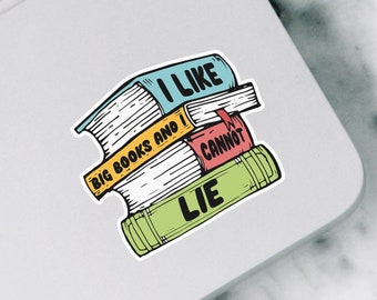 I Like Big Books Vinyl Sticker, Funny Bookish Sticker for Laptop, Book Sticker for Kindle E-Reader