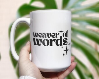 Writer Coffee Cup, Weaver of Words Mug, Best Selling Author Gifts, Storyteller Mugs for Writers