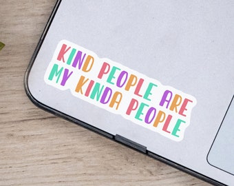 Kind People Are My Kind of People Sticker, Kindness Stickers for Kindle, Bookish Decal for Water Bottle Laptop