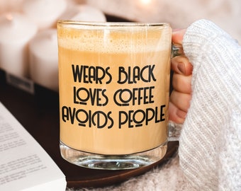 Introvert Glass Mug, Wears Black Loves Coffee Avoids People Mug, Funny Antisocial Coffee Cup for Readers and Writers