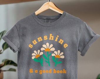 Retro Floral Bookish T-Shirt for Book Lover, Sunshine and a Good Book Shirt, Gift for Reader, Vintage Bookish Comfort Colors® Graphic Tee