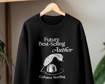 Custom Writer Sweatshirt Gift for New Author, Future Best Selling Author Sweater for Her, Published Writer Gifts for New Authors