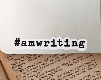Am Writing Sticker, Best Selling Writer Stickers, Gift for New Author, Write On Sticker, Writer Gifts, Water Bottle Writer Sticker