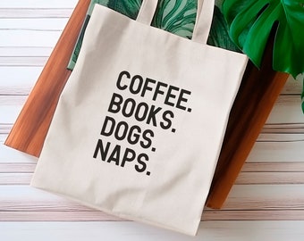 Coffee Books Dogs Naps Tote Bag, Bookish Canvas Tote Bag Gift for Her, Library Book Bag, Birthday Gift for Readers and Book Lovers