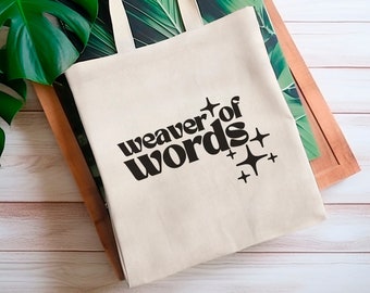 Writer Tote Bag Weaver of Words, Fantasy YA Writer Gifts for Her, Cute Writer Book Bags, New Author Gift, Bookish Tote Bags