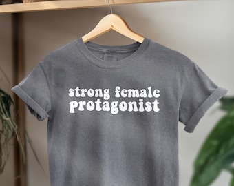 Strong Female Protagonist Shirt for Readers,  Bookish Shirt Comfort Colors® T-Shirt, Feminist Graphic Tee, Gift for Book Lover