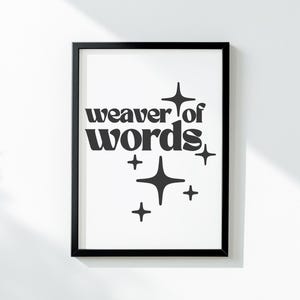 Writer Wall Art, Weaver of Words Poster, Gift for Writers and Authors, Office Decor for Writers, Art Gift for Writer, Writing Room Wall Art