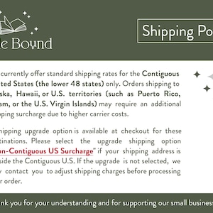May include: A dark olive green informational graphic titled Shipping Policy with the Fable Bound logo featuring an open book and stars. The text outlines shipping rates for the Contiguous United States and mentions a Non-Contiguous US Surcharge.