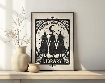 Support Your Local Library Poster, Witchy Wall Art, Bookish Printed Poster, Vintage Coven Decor