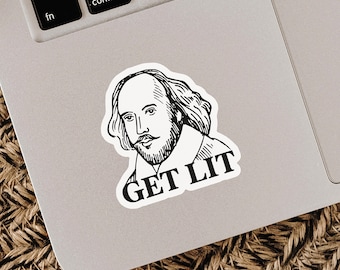 Shakespeare Get Lit Sticker, Funny Bookish Stickers for Kindles, Literary Gift for Readers and Writers, Bookish Decal