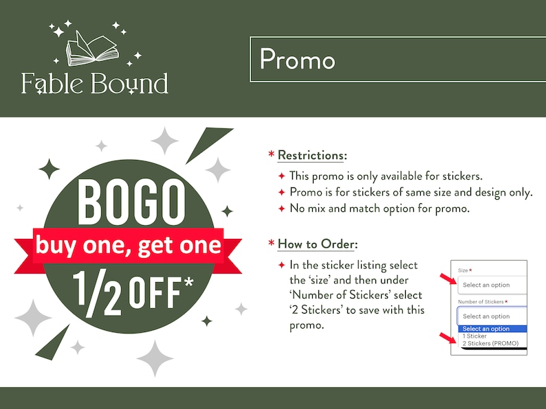 May include: Promotional graphic for stickers from Fable Bound. The design features a green circle with the text "BOGO buy one, get one 1/2 OFF" on a red banner. Instructions on how to order are included.