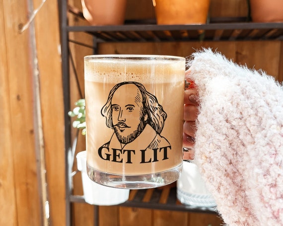 Get Lit Shakespeare Mug, Funny Literary Gift for Book Lovers, English Teacher Glass Coffee Cup, Writer and Author Gift