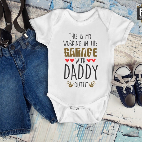 Working In The Garage With Daddy On It Baby Outfit, Mechanic Baby Onsie, Baby Shower Gift Funny Cute Baby Clothes, Garage Baby Grow Bodysuit