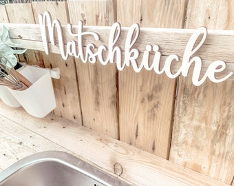 Matschküche Schriftzug / Mud Kitchen lettering