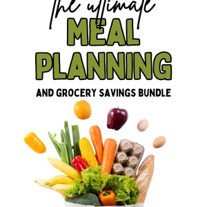 Ultimate Meal Planning & Grocery Savings Bundle