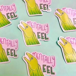 Mentally Eel Sticker | Laptop Sticker | Vinyl Sticker