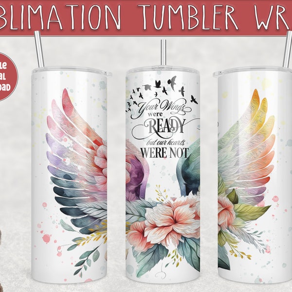 memorial tumbler png, your wings were ready tumbler wrap, your wings were ready png, memorial tumbler wrap