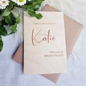 Personalisierte Will You Be My Bridesmaid Holzkarte, Hochzeitsvorschlag Andenken für Trauzeugin & Blumenmädchen - I Can't sagen, dass ich ohne Sie tun