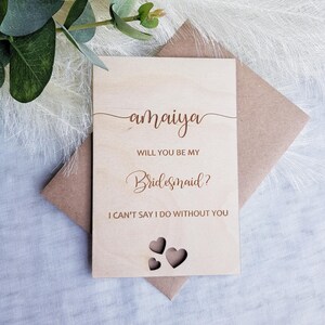 Personalisierte Will You Be My Bridesmaid Holzkarte, Hochzeitsvorschlag Andenken für Trauzeugin & Blumenmädchen - I Can't sagen, dass ich ohne Sie tun