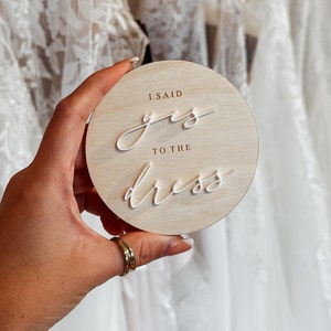Holzschild "I said yes to the dress"