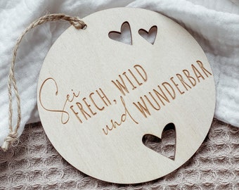 Be sassy, wild and wonderful wooden sign