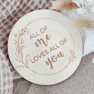 Meilensteinkarte "All of me loves all of you" - Holzscheibe