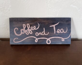 Coffee and Tea Bar Sign/Wooden Coffee and Tea Sign